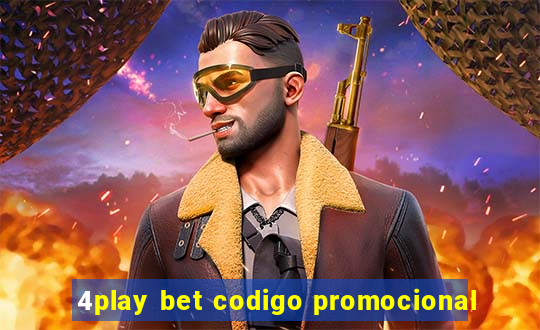 4play bet codigo promocional